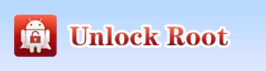 Unlock Root 2.3.0 (получение прав ROOT на Android 2.1 - 4.0)